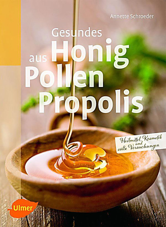 Gesundes aus Honig, Pollen und Propolis